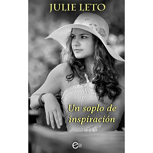 Un soplo de inspiración / eLit, Julie Leto