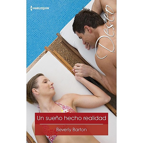 Un sueño hecho realidad / Deseo, Beverly Barton