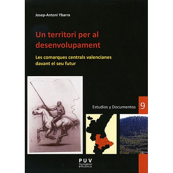 Un territori per al desenvolupament / Desarrollo Territorial. Serie Estudios y Documentos Bd.9, Josep-Antoni Ybarra Pérez