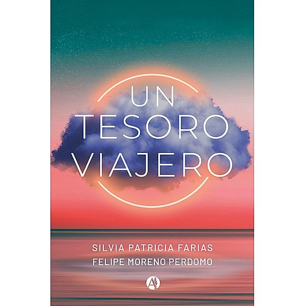 Un tesoro viajero, Silvia Patricia Farias, Felipe Moreno Perdomo
