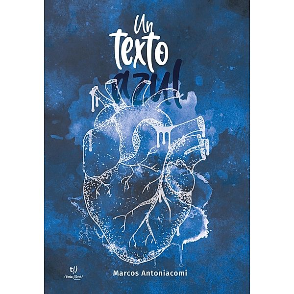 Un texto azul, Marcos Daniel Antoniacomi