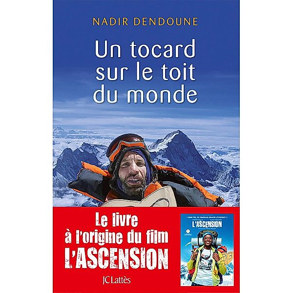 Un tocard sur le toit du monde / Essais et documents, Nadir Dendoune