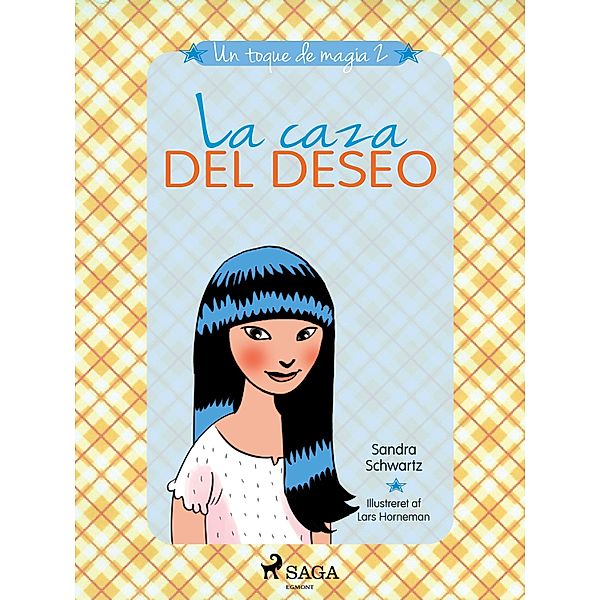 Un toque de magia 2 - La caza del deseo / Un toque de magia Bd.2, Sandra Schwartz