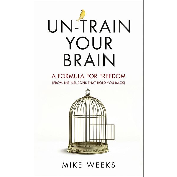 Un-train Your Brain, Mike Weeks