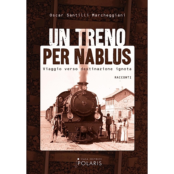 Un treno per Nablus, Oscar Santilli Marcheggiani