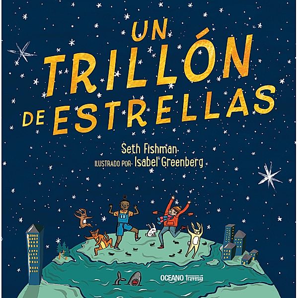 Un trillón de estrellas / El libro Océano de..., Seth Fishman, Isabel Greenberg