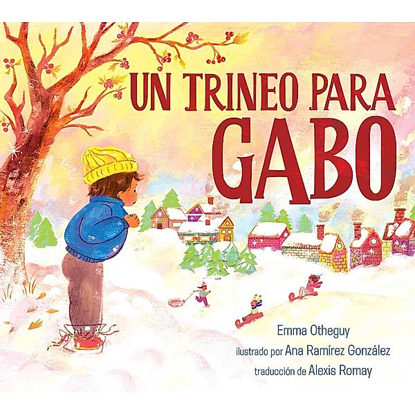 Un trineo para Gabo (A Sled for Gabo), Emma Otheguy