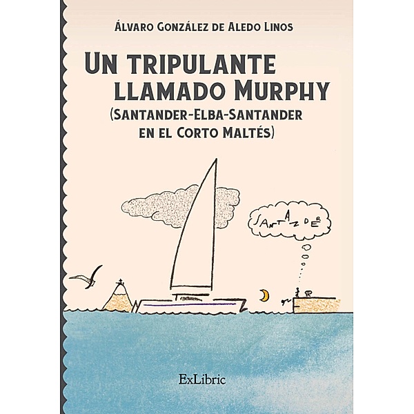 Un tripulante llamado Murphy, Álvaro González de Aledo Linos