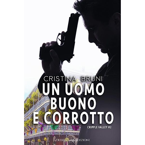 Un uomo buono e corrotto, Cristina Bruni