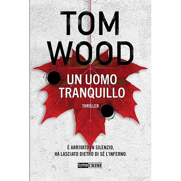 Un uomo tranquillo, Tom Wood