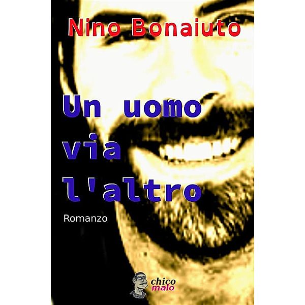 Un uomo via l'altro, Nino Bonaiuto