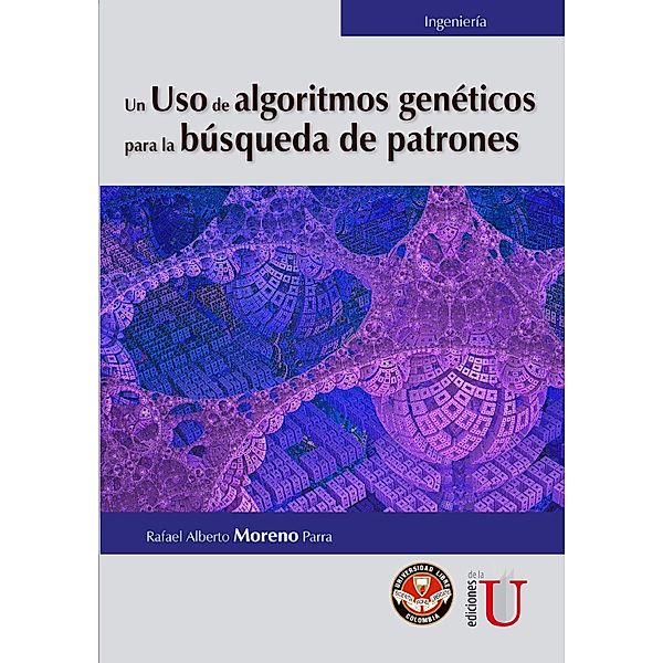 Un uso de algoritmos genéticos para la búsqueda de patrones, Rafael Alberto Moreno Parra