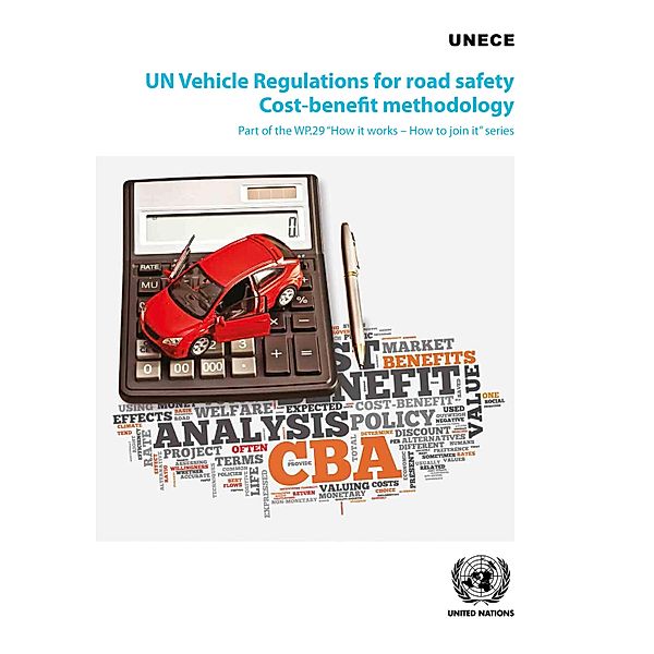 UN Vehicle Regulations for Road Safety Cost-benefit Methodology