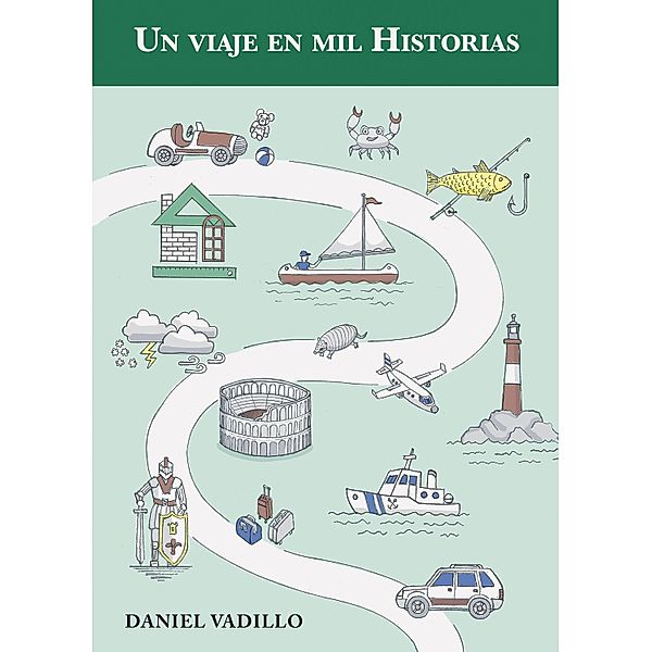 Un viaje en mil historias, Daniel Vadillo