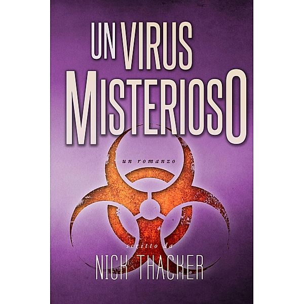 Un Virus Misterioso, Nick Thacker