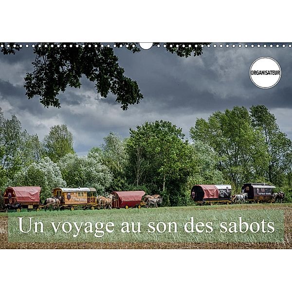 Un voyage au son des sabots (Calendrier mural 2021 DIN A3 horizontal), Alain Gaymard