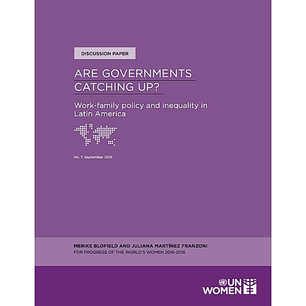 UN Women Discussion Papers: Are Governments Catching Up?