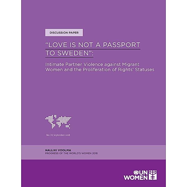 UN Women Discussion Papers: Love is Not a Passport to Sweden