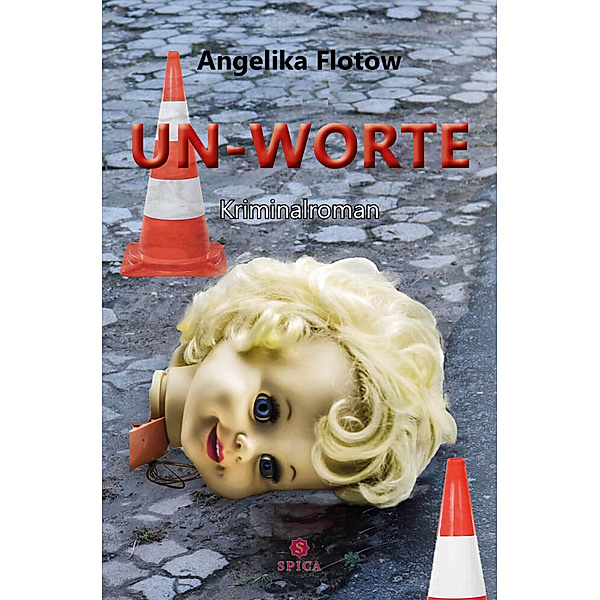 UN-WORTE, Angelika Flotow