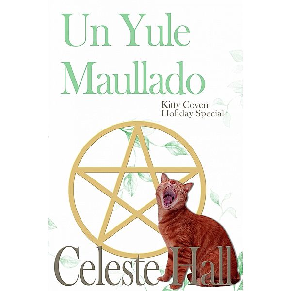 Un Yule Maullado, Celeste Hall