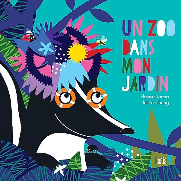 Un zoo dans mon jardin, Garcia Flavia Garcia