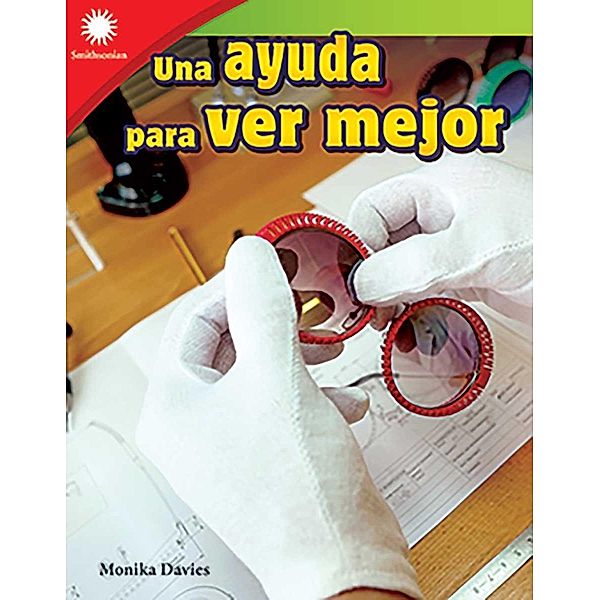 Una ayuda para ver mejor (Helping People See) Read-Along ebook, Monika Davies