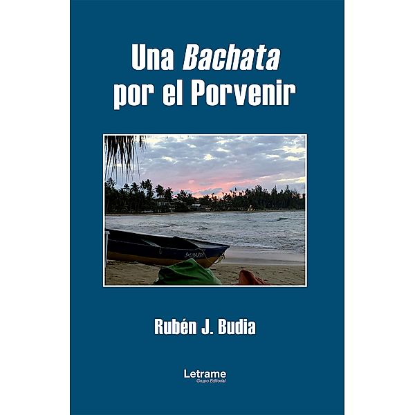 Una bachata por el porvenir, Rubén J. Budia