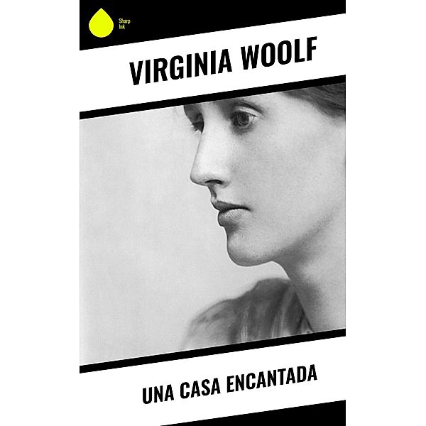 Una casa encantada, Virginia Woolf