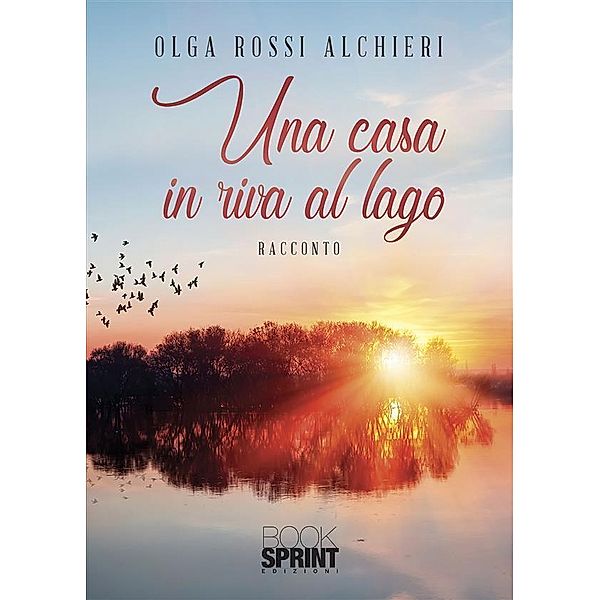 Una casa in riva al lago, Olga Rossi Alchieri