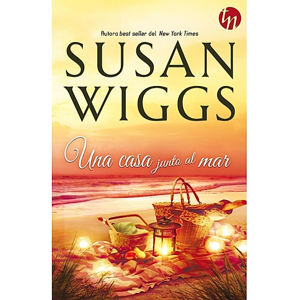 Una casa junto al mar / Top Novel, Susan Wiggs