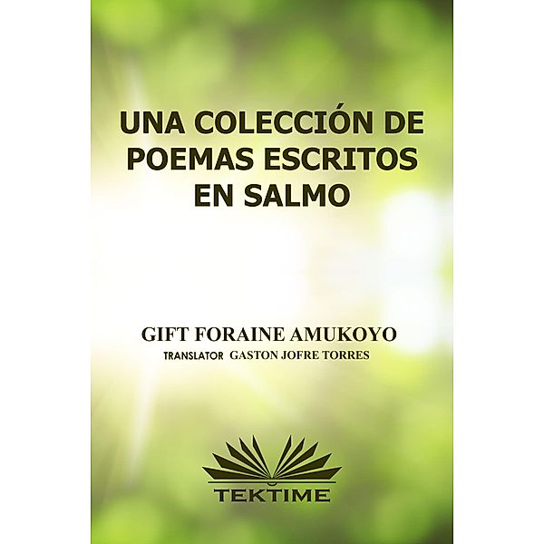 Una Colección De Poemas Escritos En Salmos, Gift Foraine Amukoyo