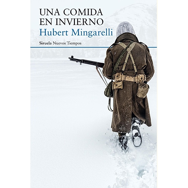 Una comida en invierno / Nuevos Tiempos Bd.416, Hubert Mingarelli
