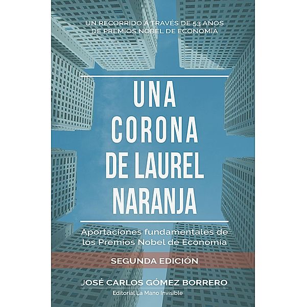 Una corona de laurel naranja, José Carlos Gomez Borrero