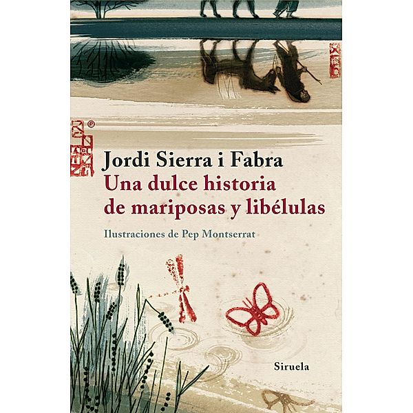 Una dulce historia de mariposas y libélulas / Las Tres Edades Bd.165, Jordi Sierra i Fabra