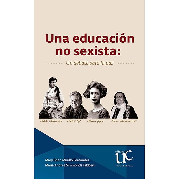 Una educación no sexista:, Mary Edith Murillo Fernández, María Andrea Simmonds Tabbert