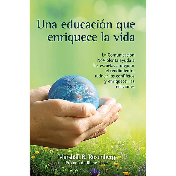 Una educación que enriquece la vida, Marshall B. Rosenberg