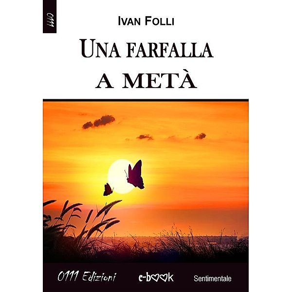 Una farfalla a metà, Ivan Folli