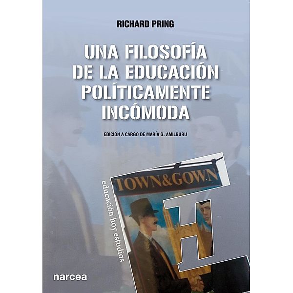 Una filosofía de la educación políticamente incómoda / Educación Hoy Estudios, Richard Pring