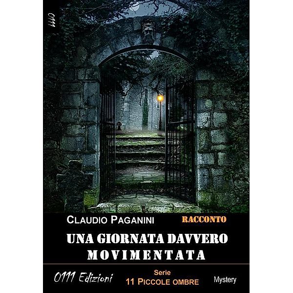 Una giornata davvero movimentata / 11 piccole ombre Bd.10, Claudio Paganini