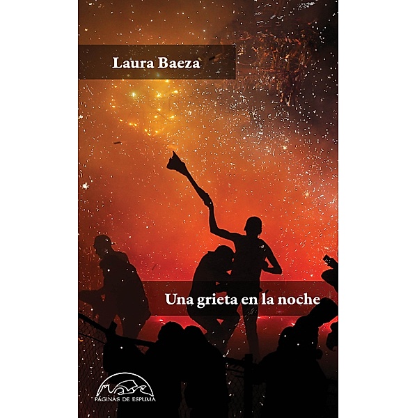 Una grieta en la noche / Voces / Literatura Bd.333, Laura Baeza