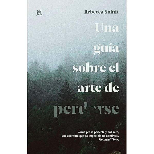 Una guía sobre el arte de perderse, Rebecca Solnit