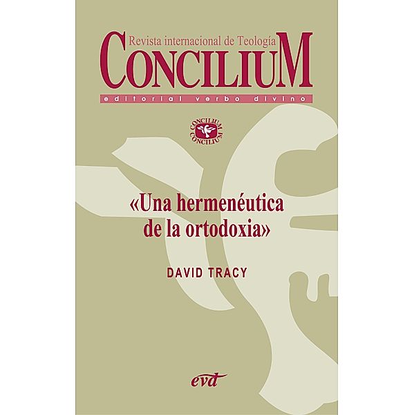Una hermenéutica de la ortodoxia. Concilium 355 (2014) / Concilium, David Tracy