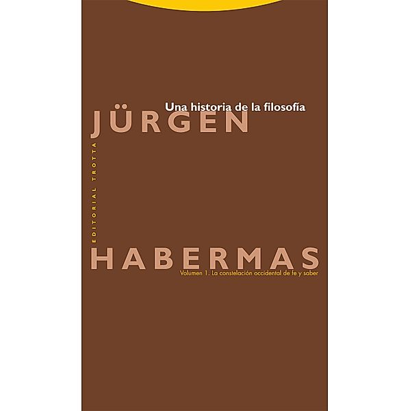 Una historia de la filosofía / Estructuras y procesos. Filosofía, Jürgen Habermas