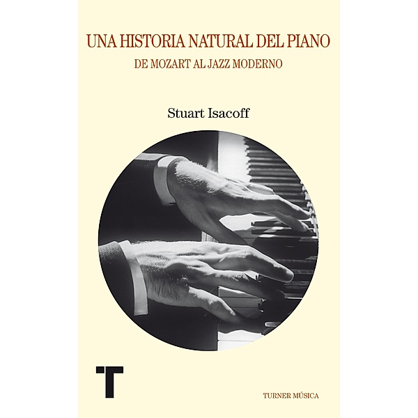 Una historia natural del piano / Turner Música, Stuart Isacoff