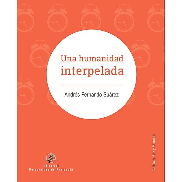 Una humanidad interpelada, Andrés Fernando Suárez