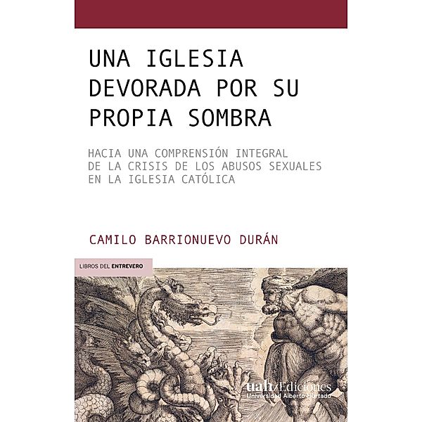 Una Iglesia devorada por su propia sombra, Camilo Barrionuevo Durán