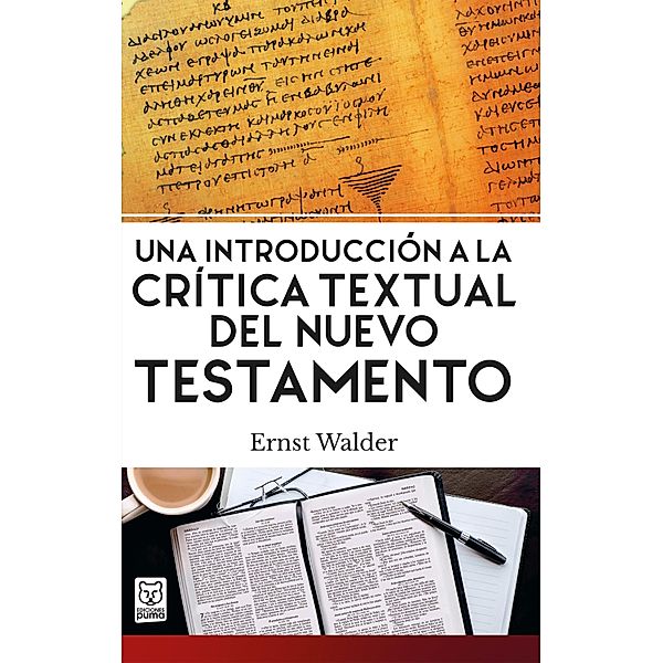 Una introducción a la crítica textual del Nuevo Testamento, Ernst Walder