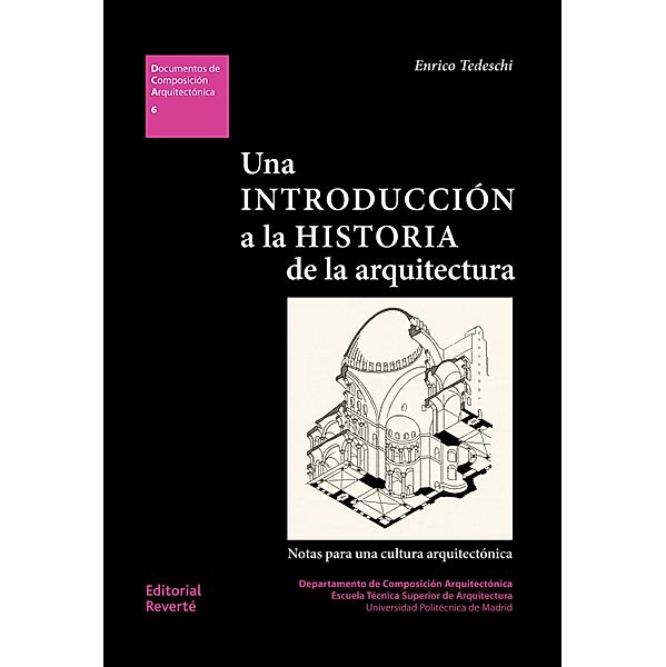 Una introducción a la historia de la arquitectura / Documentos de Composición Arquitectónica (DCA), Enrico Tedeschi