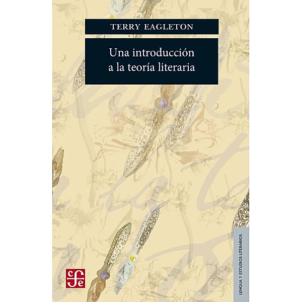 Una introducción a la teoría literaria / Lengua y Estudios Literarios, Terry Eagleton