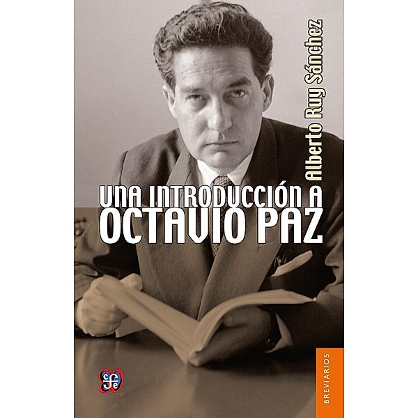 Una introducción a Octavio Paz, Alberto Ruy Sánchez
